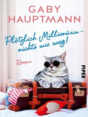 cover image of Plötzlich Millionärin – nichts wie weg!